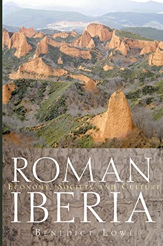 Roman Iberia: Economy, Society And Culture von Bristol Classical Press